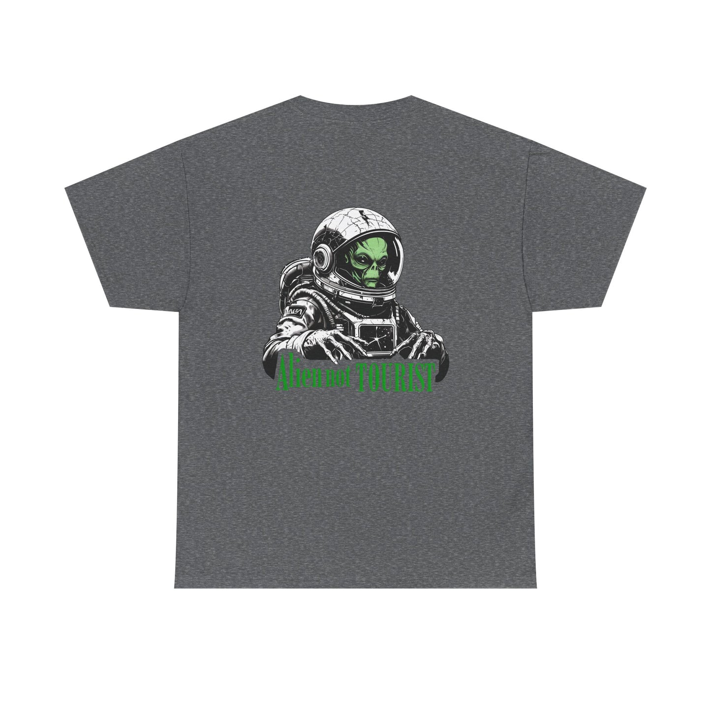 Alien Not Tourist Unisex Heavy Cotton Tee | Cool Astronaut Graphic T-Shirt