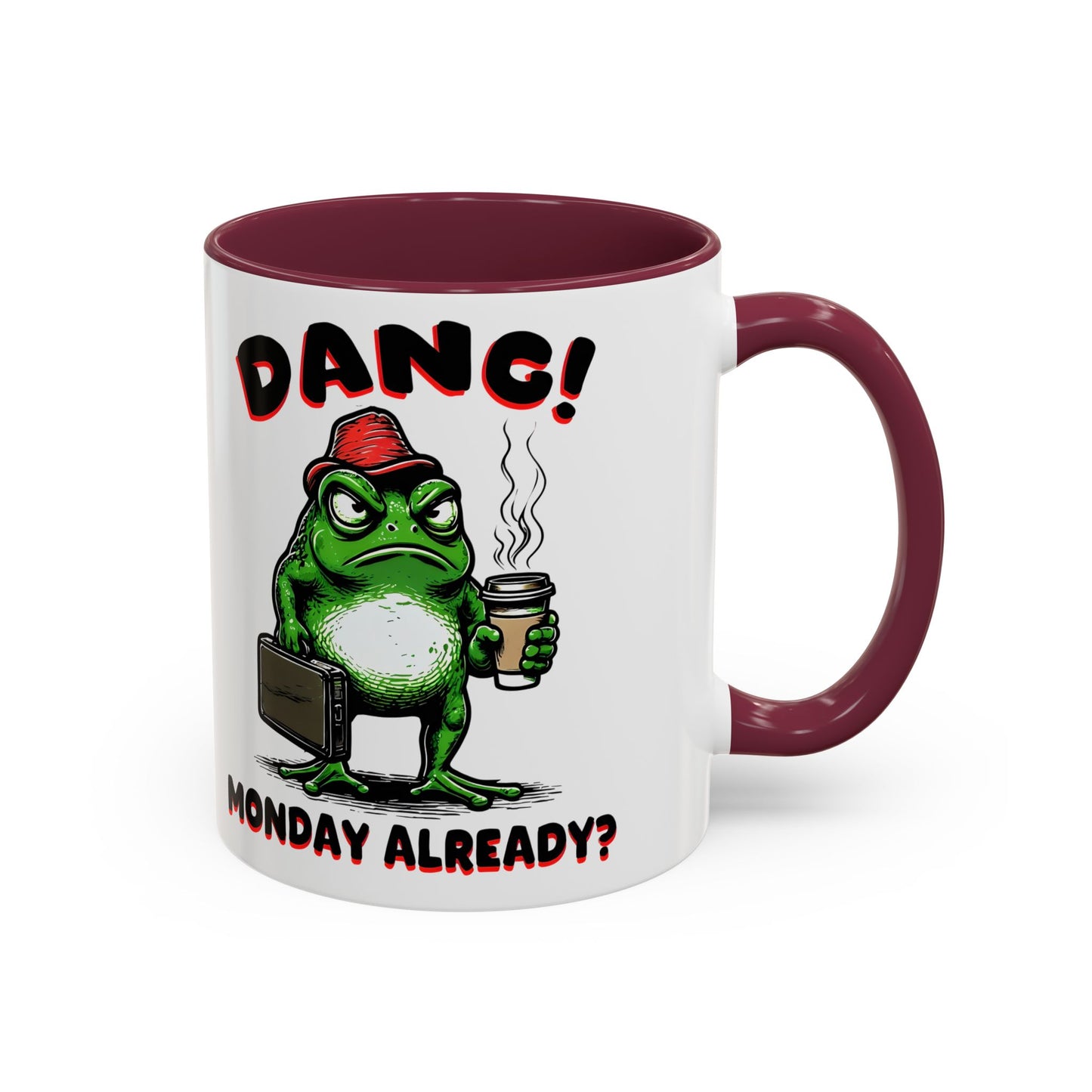 Funny Monday Motivation Mug - Colorful 11oz & 15oz Coffee Cup