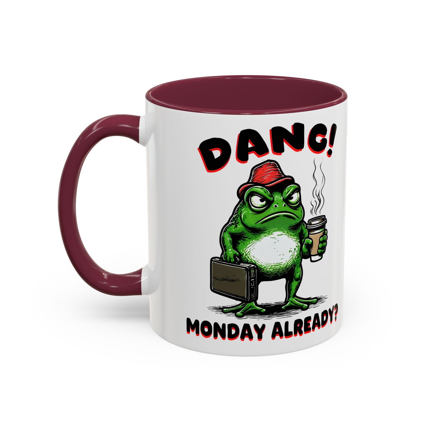 Funny Monday Motivation Mug - Colorful 11oz & 15oz Coffee Cup