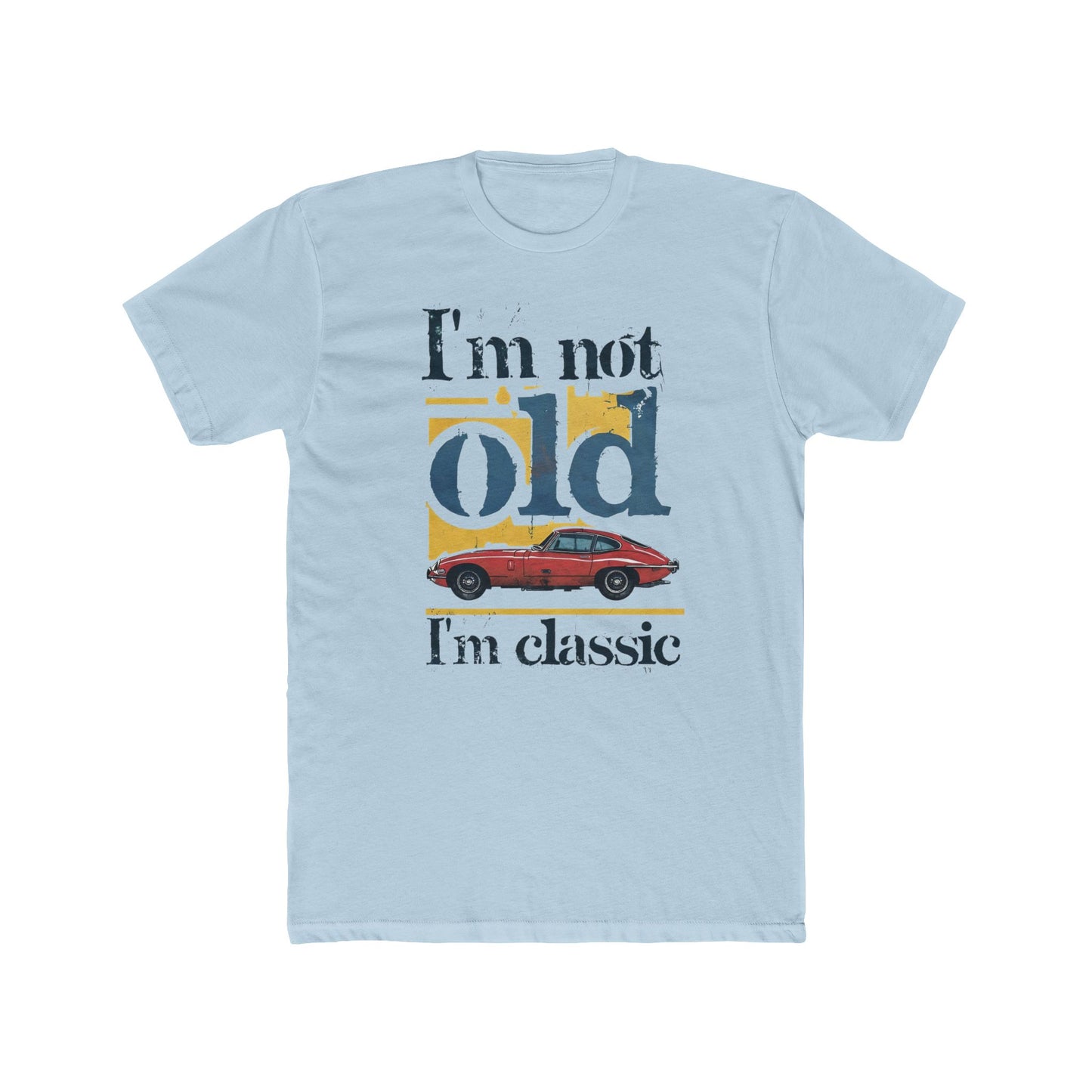 Vintage Classic Car Unisex Cotton Crew Tee - I'm Not Old, I'm Classic