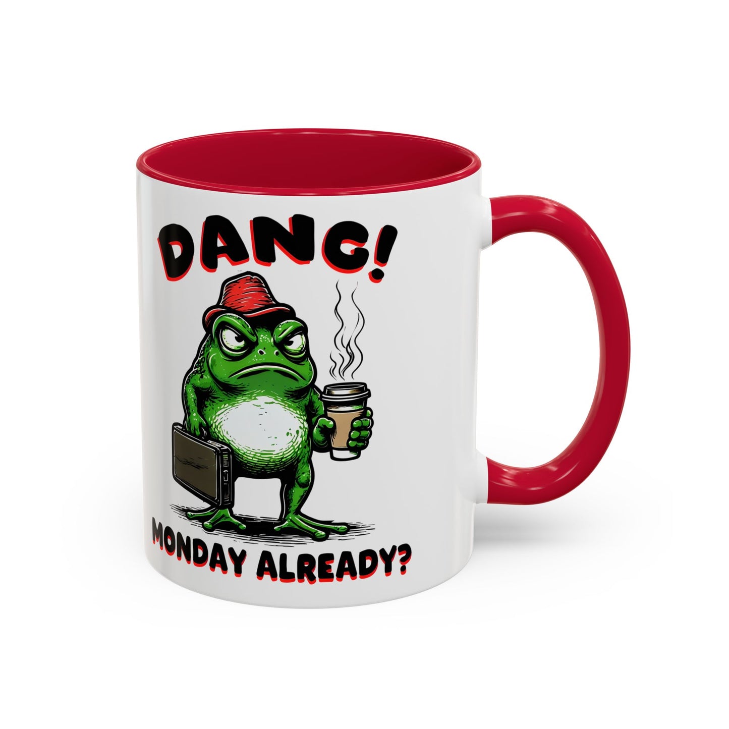 Funny Monday Motivation Mug - Colorful 11oz & 15oz Coffee Cup