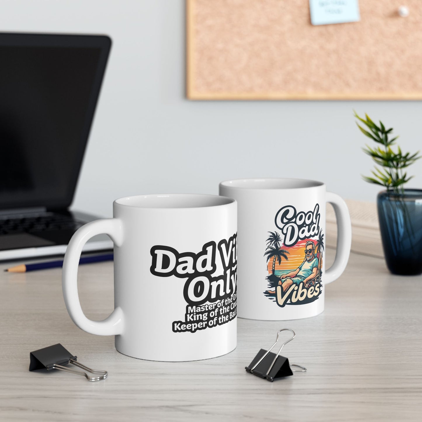 Good Vibes Only for Dad