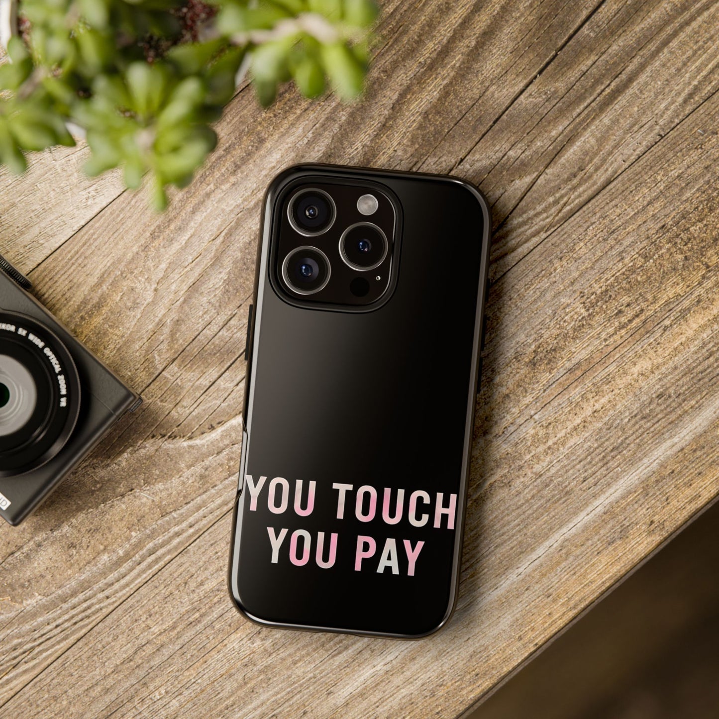Funny Phone Case - You Touch You Pay Case Cover