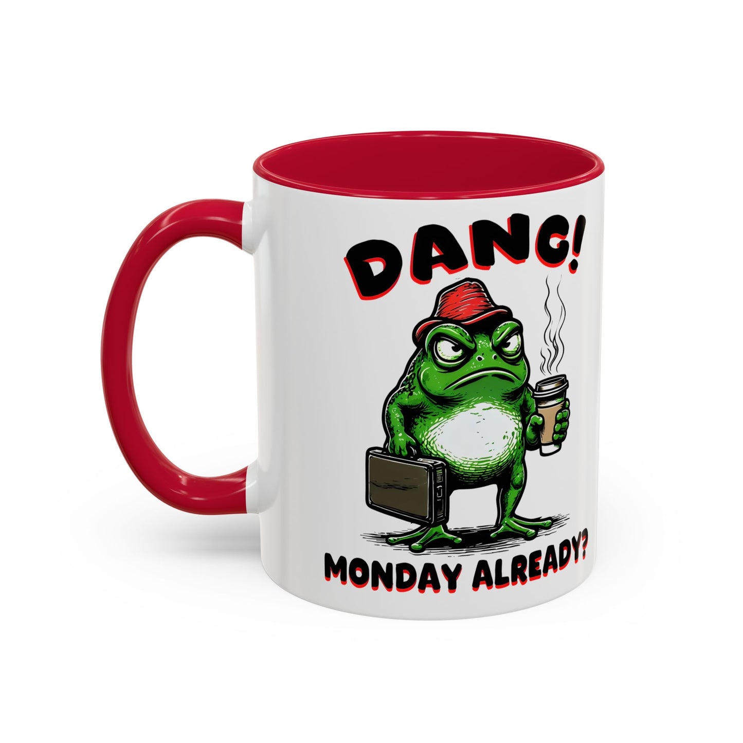 Funny Monday Motivation Mug - Colorful 11oz & 15oz Coffee Cup