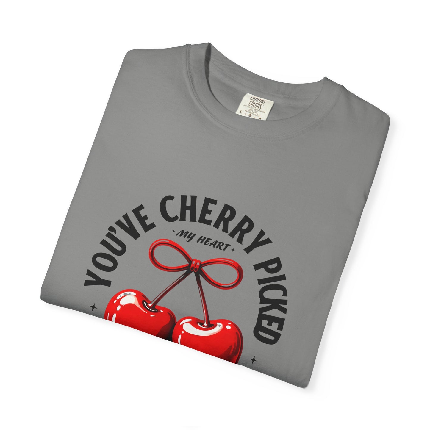 You've Cherry Picked My Heart T-Shirt