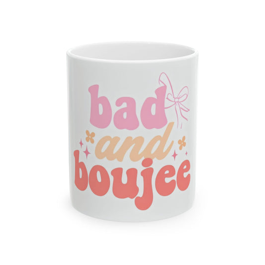 Boujee Mug, Sass Ceramic Coffee Cup