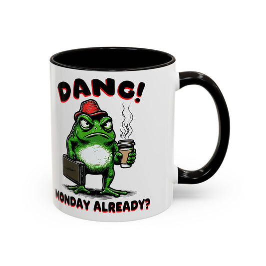Funny Monday Motivation Mug - Colorful 11oz & 15oz Coffee Cup