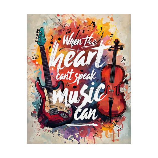 Musical Vibe Wall Art Poster - "When the Heart Can't Speak, Music Can"