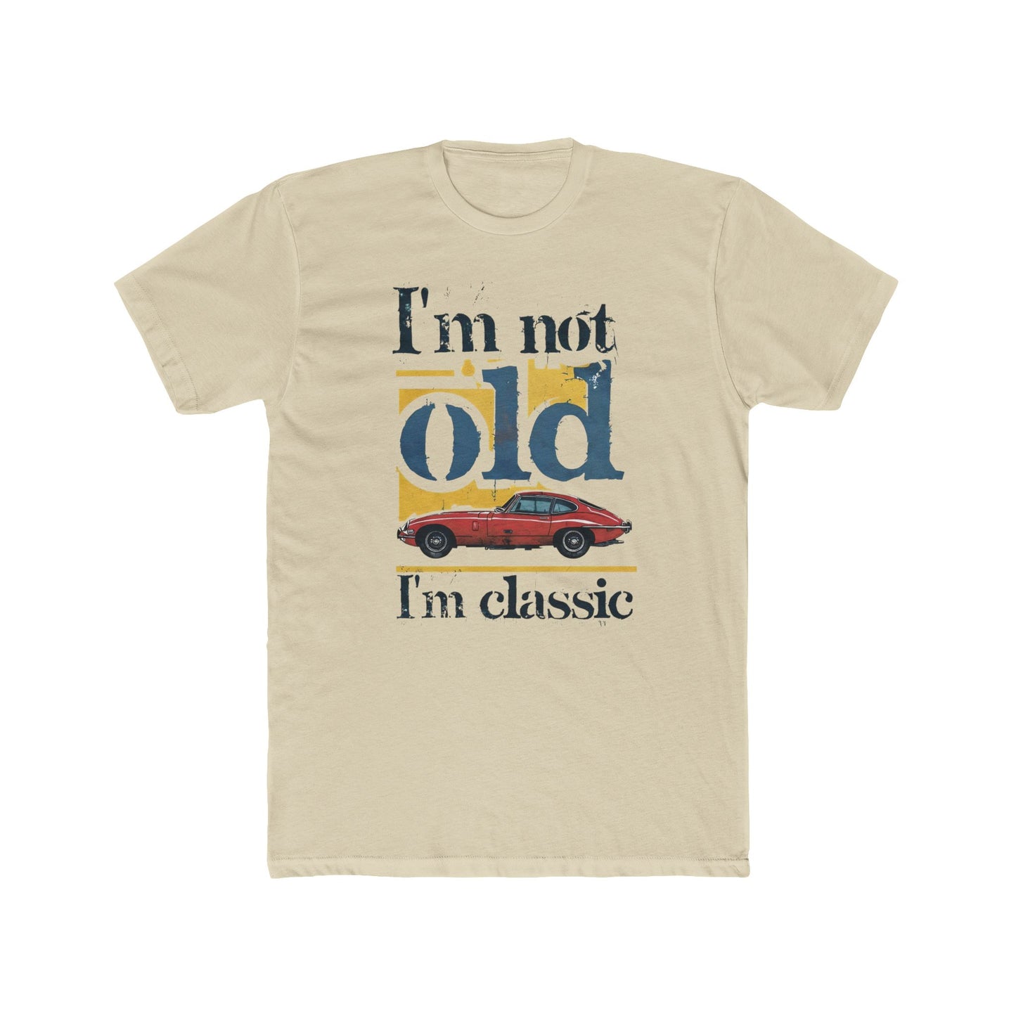 Vintage Classic Car Unisex Cotton Crew Tee - I'm Not Old, I'm Classic