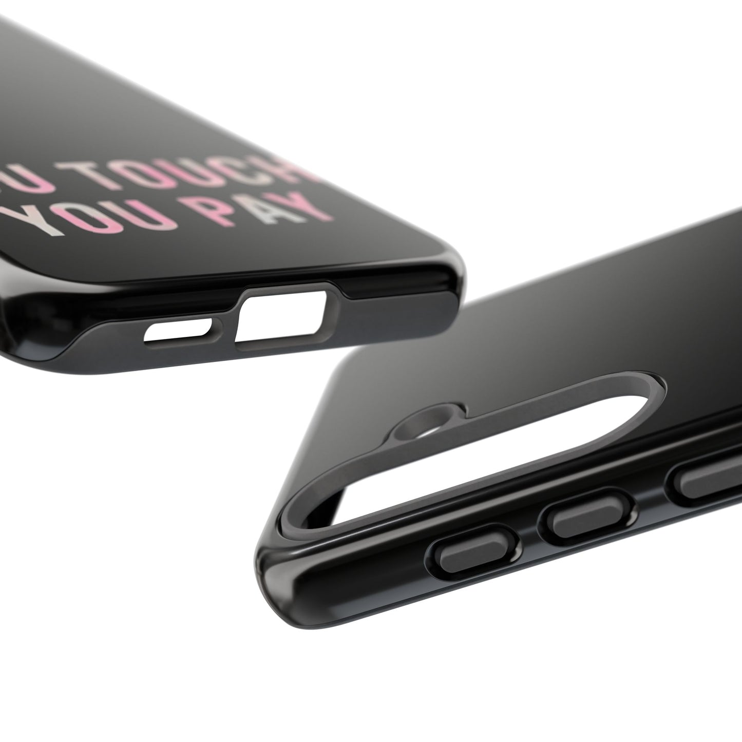 Funny Phone Case - You Touch You Pay Case Cover