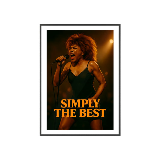 Iconic Singer Tina Turner, Simply The Best Poster